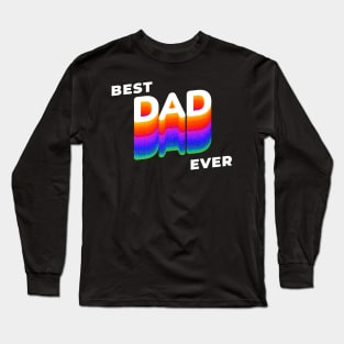 Best dad ever father day Long Sleeve T-Shirt